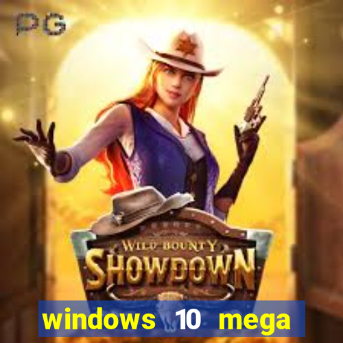 windows 10 mega lite download